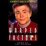 Warped Factors: A Neurotic's Guide to the Universe