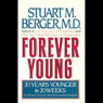 Forever Young: 20 Years Younger in 20 Weeks: Dr. Berger's Step-by-Step Rejuvenating Program