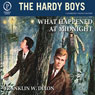 What Happened at Midnight: The Hardy Boys, Book 10