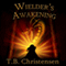 Wielder's Awakening: Wielder Trilogy: Book One