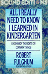 All I Really Need to Know I Learned in Kindergarten: 15th Anniversary Edition
