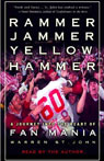 Rammer Jammer Yellow Hammer: A Journey Into the Heart of Fan Mania
