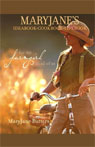 MaryJane's Ideabook, Cookbook, Lifebook: For the Farmgirl in All of Us