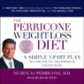 The Perricone Weight-Loss Diet: A Simple 3-Part Program to Lose the Fat, the Wrinkles, and the Years