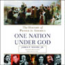 Prayer in America (One Nation Under God): A Spiritual History of Our Nation: A Spiritual History of Our Nation