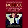 Iacocca: Lee Iacocca Talks about Iacocca The Man, The Legend, and His History-Making Bestseller