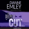 The Deepest Cut