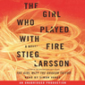 The Girl Who Played with Fire: The Millennium Trilogy, Book 2