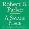 A Savage Place: A Spenser Novel