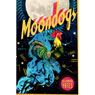 Moondogs: A Novel