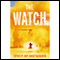 The Watch: A Novel