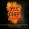 Yes, Chef: A Memoir