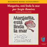 Margarita, Esta Linda la Mar (Texto Completo) [Margarita, How Beautiful the Sea]