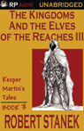 The Kingdoms and the Elves of the Reaches Book III