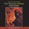 The Burning Bridge: Ranger's Apprentice, Book 2
