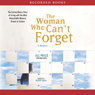 The Woman Who Can't Forget: Living with the Most Remarkable Memory Known to Science