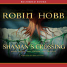 Shaman's Crossing, Book One of the Soldier Son Trilogy