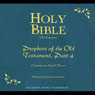 Holy Bible, Volume 17: Prophets, Part 4