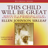 This Child Will Be Great: Memoir of a Remarkable Life by Africa's First Woman President