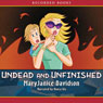 Undead and Unfinished: Queen Betsy, Book 9