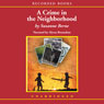 A Crime in the Neighborhood: A Novel