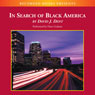 In Search of Black America: Discovering the African-American Dream