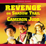 Revenge on Shadow Trail
