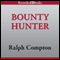 Bounty Hunter: A Ralph Compton Novel