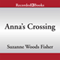 Anna's Crossing: An Amish Beginnings Novel