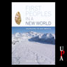 First Peoples in a New World: Colonizing Ice Age America