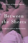 Penthouse: Between the Sheets - A Collection of Erotic Bedtime Stories