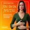 Jin Shin Jyutsu. Die Kunst der Selbstheilung durch Auflegen der Hnde