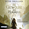 Der Vergessene (Das Gewlbe des Himmels 1)