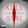 Kill Girl. Tdliches Verlangen