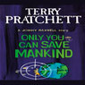 Only You Can Save Mankind: Johnny Maxwell, Book 1