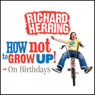 On Birthdays: How Not to Grow Up