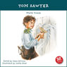 Tom Sawyer: An Accurate and Entertaining Retelling of Mark Twain's Timeless Cassic