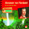 Alexander von Humboldt - Bis ans Ende der Welt (Abenteuer & Wissen)
