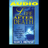Life After Death: A Renowned Psychic Reveals What Happens to Us When We Die