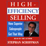 High Efficiency Selling: How Superior Salespeople Get That Way