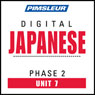 Japanese Phase 2, Unit 07: Learn to Speak and Understand Japanese with Pimsleur Language Programs