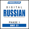 Russian Phase 1, Unit 27: Learn to Speak and Understand Russian with Pimsleur Language Programs