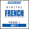 French Phase 1, Unit 07: Learn to Speak and Understand French with Pimsleur Language Programs