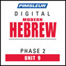 Hebrew Phase 2, Unit 09: Learn to Speak and Understand Hebrew with Pimsleur Language Programs