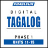 Tagalog Phase 1, Unit 11-15: Learn to Speak and Understand Tagalog with Pimsleur Language Programs