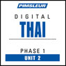 Thai Phase 1, Unit 02: Learn to Speak and Understand Thai with Pimsleur Language Programs