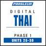 Thai Phase 1, Unit 26-30: Learn to Speak and Understand Thai with Pimsleur Language Programs