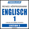ESL German Phase 1, Unit 05: Learn to Speak and Understand English as a Second Language with Pimsleur Language Programs