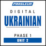 Ukrainian Phase 1, Unit 02: Learn to Speak and Understand Ukrainian with Pimsleur Language Programs