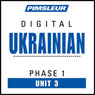 Ukrainian Phase 1, Unit 03: Learn to Speak and Understand Ukrainian with Pimsleur Language Programs